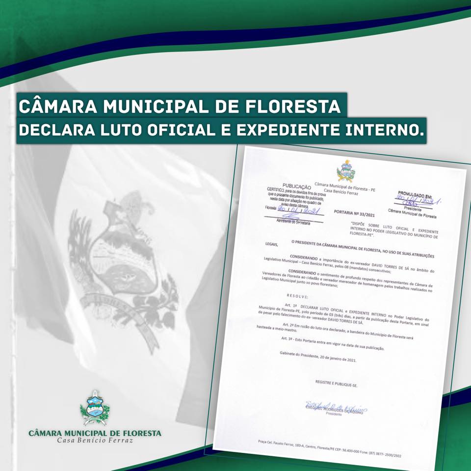 CÂMARA MUNICIPAL DE FLORESTA DECLARA LUTO OFICIAL E EXPEDIENTE INTERNO