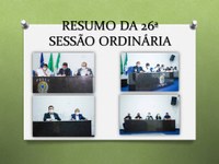 RESUMO DA 26ª SESSÃO ORDINÁRIA